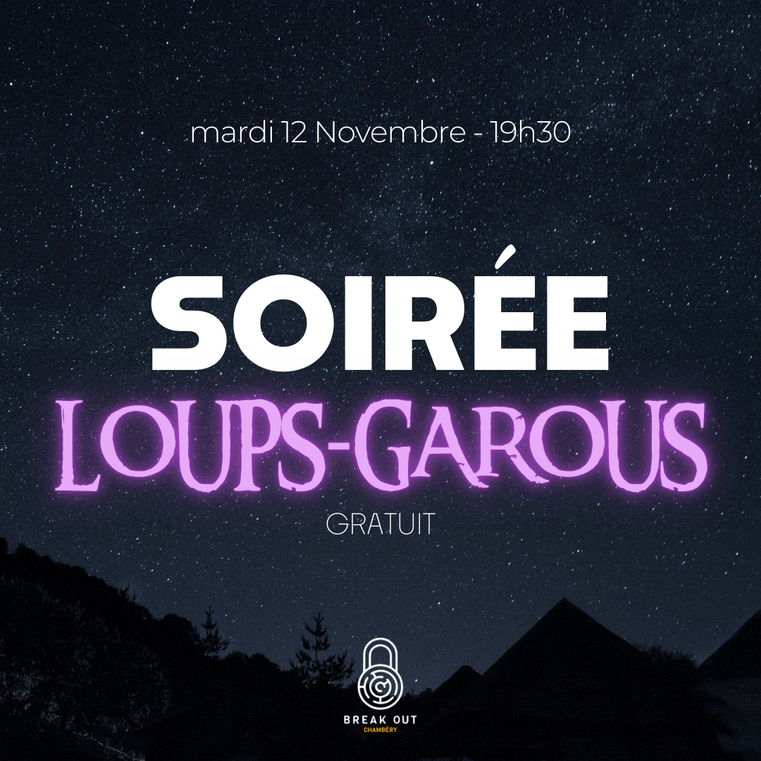 Soirée Loups Garous